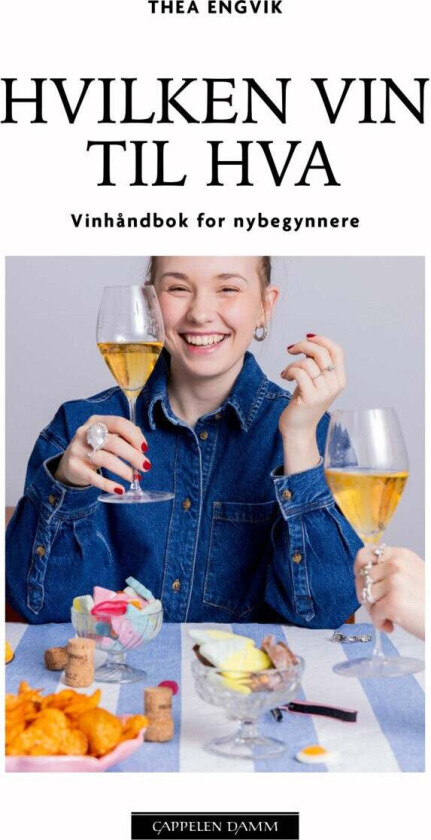 Hvilken vin til hva av Thea Engvik