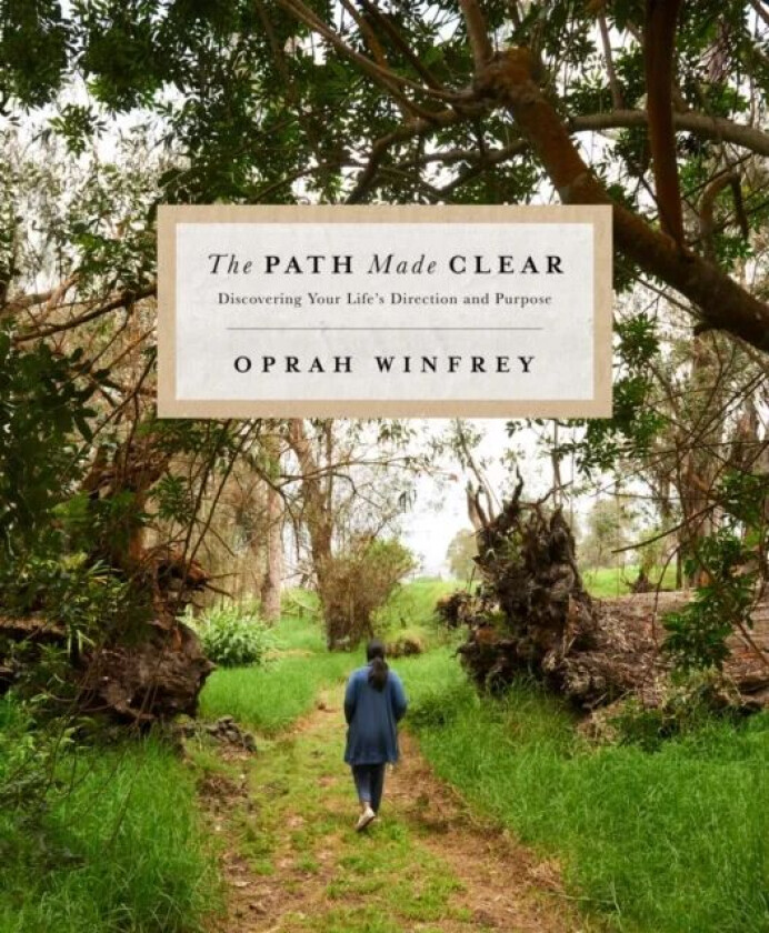 The Path Made Clear av Oprah Winfrey