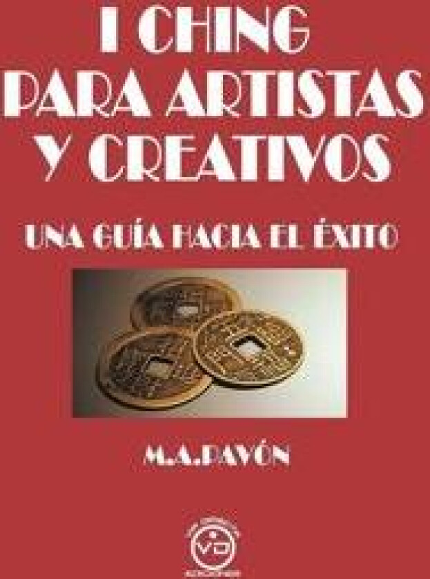 I Ching Para Artistas Y Creativ@s