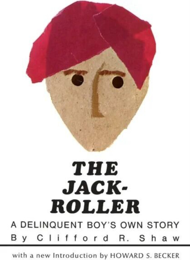 The Jack-Roller av Clifford R. Shaw