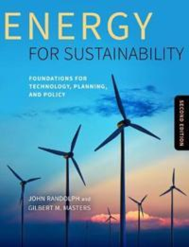 Energy for Sustainability, Second Edition