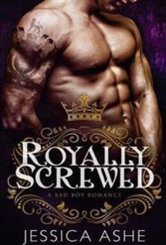 Royally Screwed: A British Bad Boy Romance