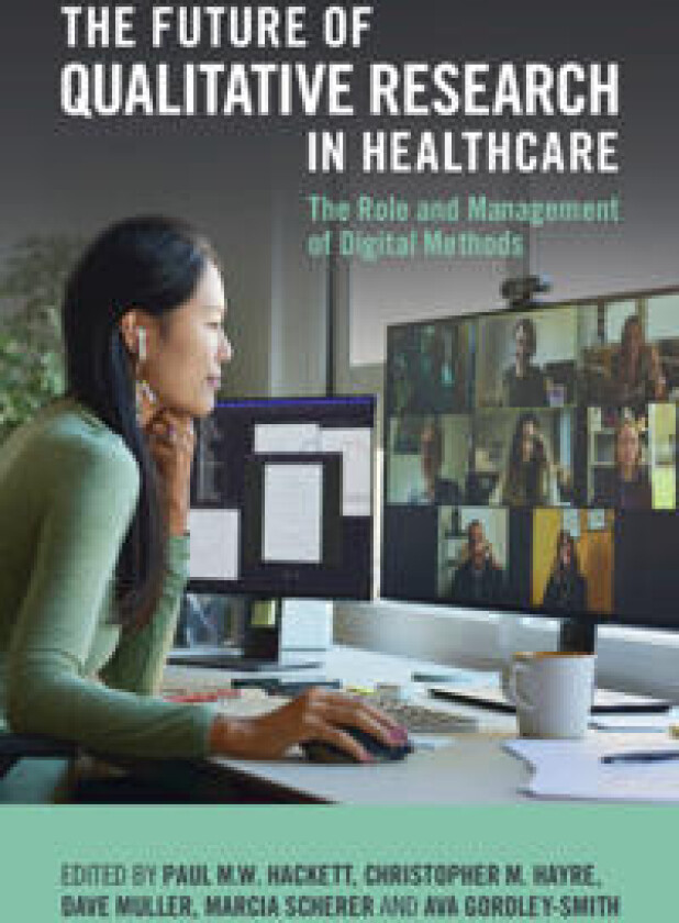 The Future of Qualitative Research in Healthcare