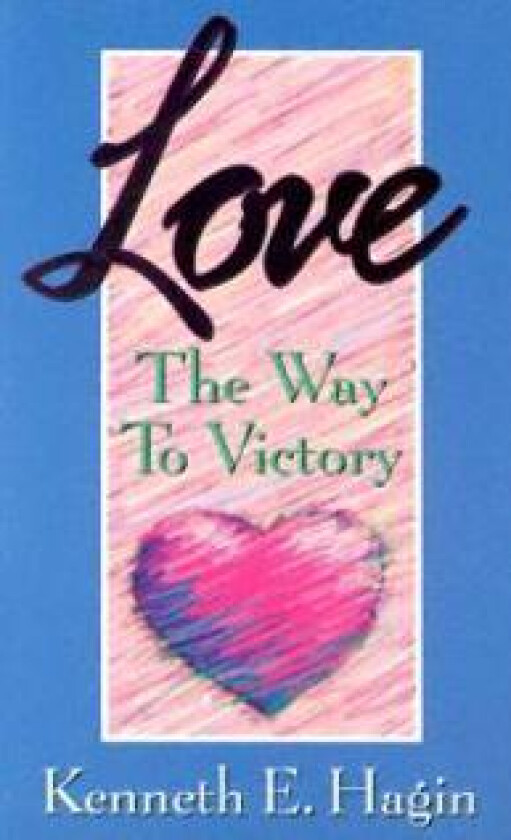 Love: The Way to Victory