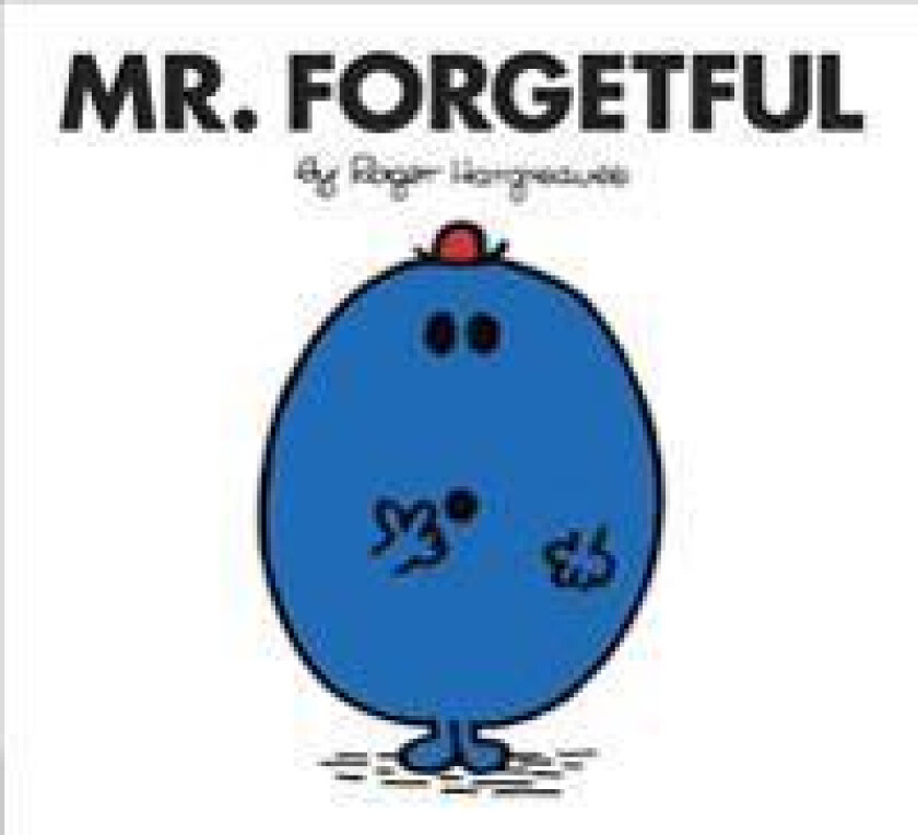 Mr. Forgetful