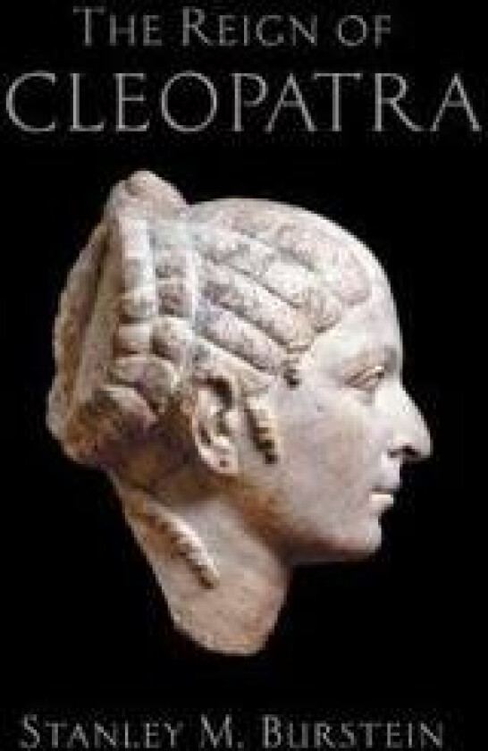 The Reign of Cleopatra