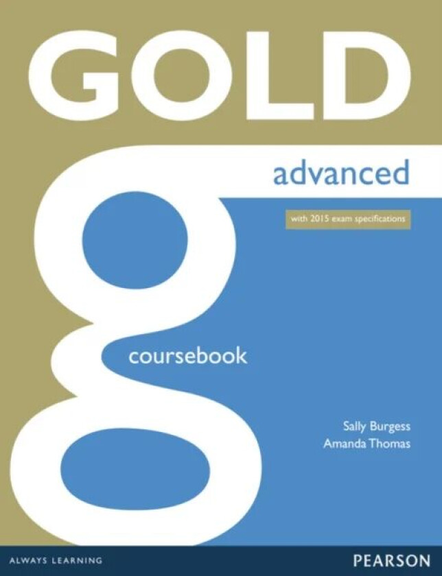 Gold Advanced Coursebook av Sally Burgess, Amanda Thomas