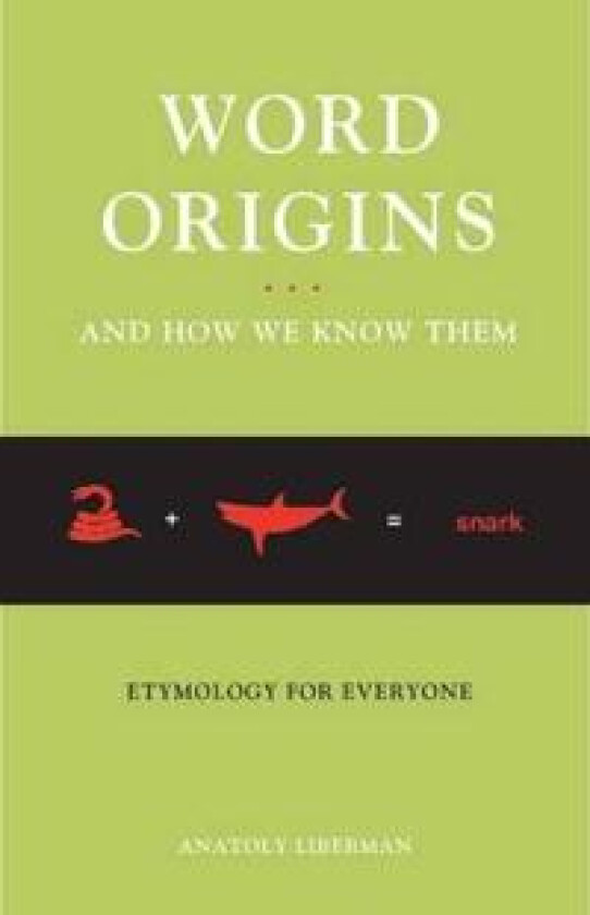 Word Origins...And How We Know Them