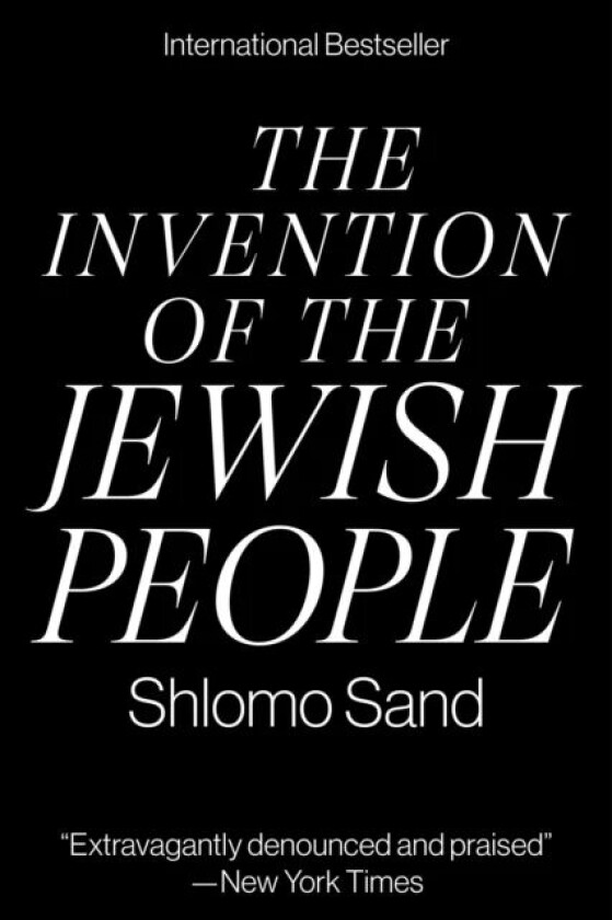 The Invention of the Jewish People av Shlomo Sand