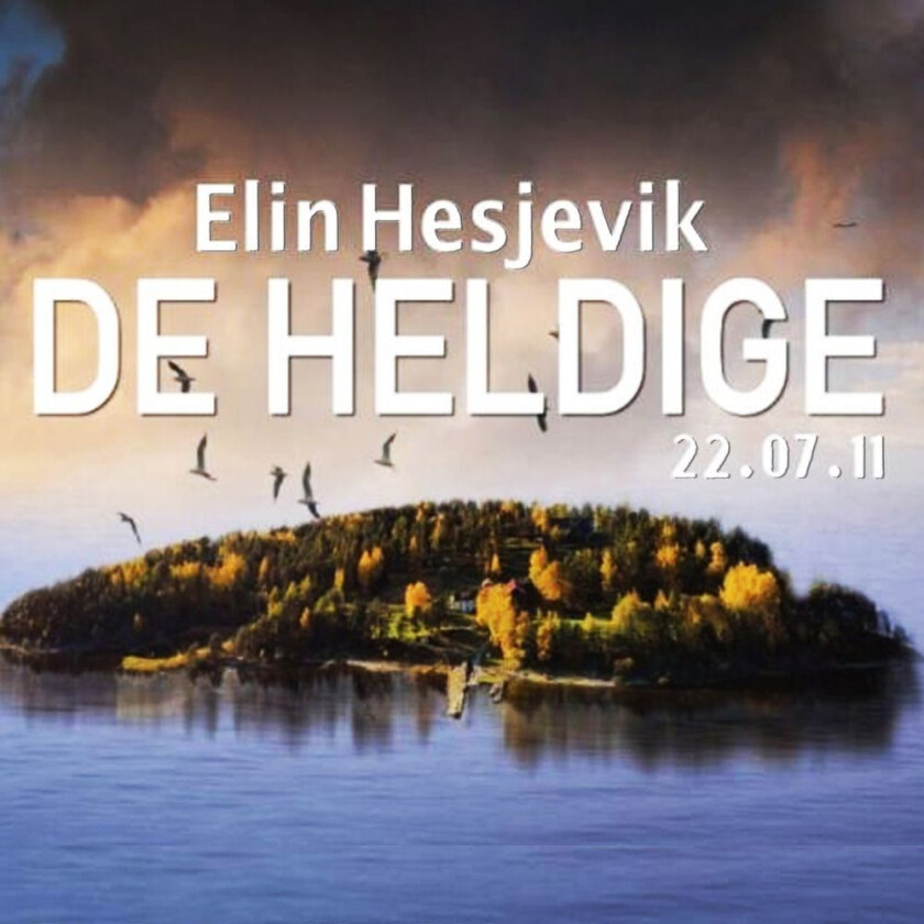 De heldige av Elin Hesjevik