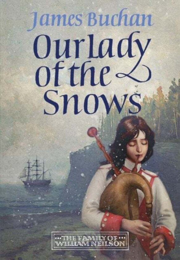 Our Lady of the Snows av James Buchan