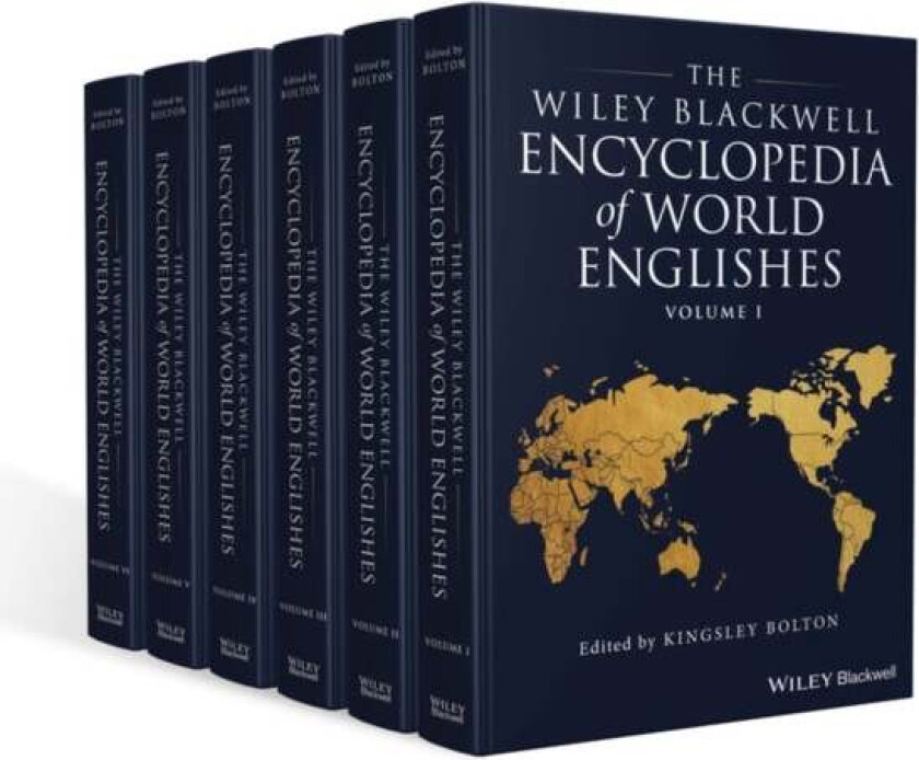 The Wiley Blackwell Encyclopedia of World Englishes, 6 Volume Set av Kingsley (Stockholm University Sweden) Bolton