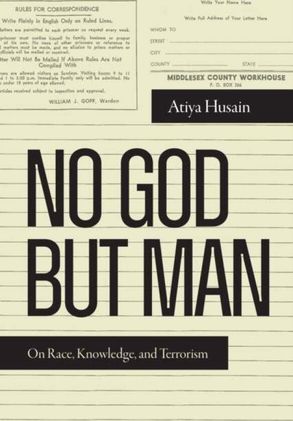 No God but Man av Atiya Husain