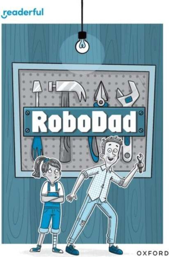 Readerful Rise: Oxford Reading Level 10: RoboDad av Murtagh