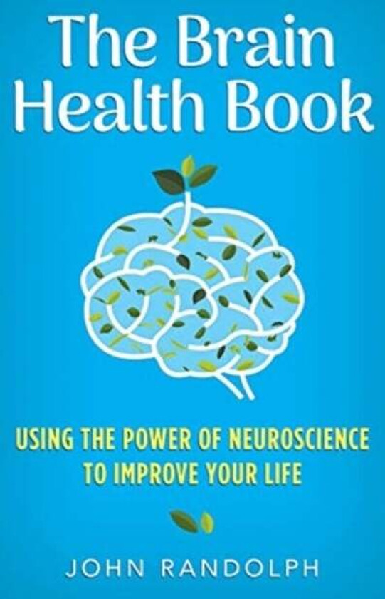 The brain health book av John Randolph