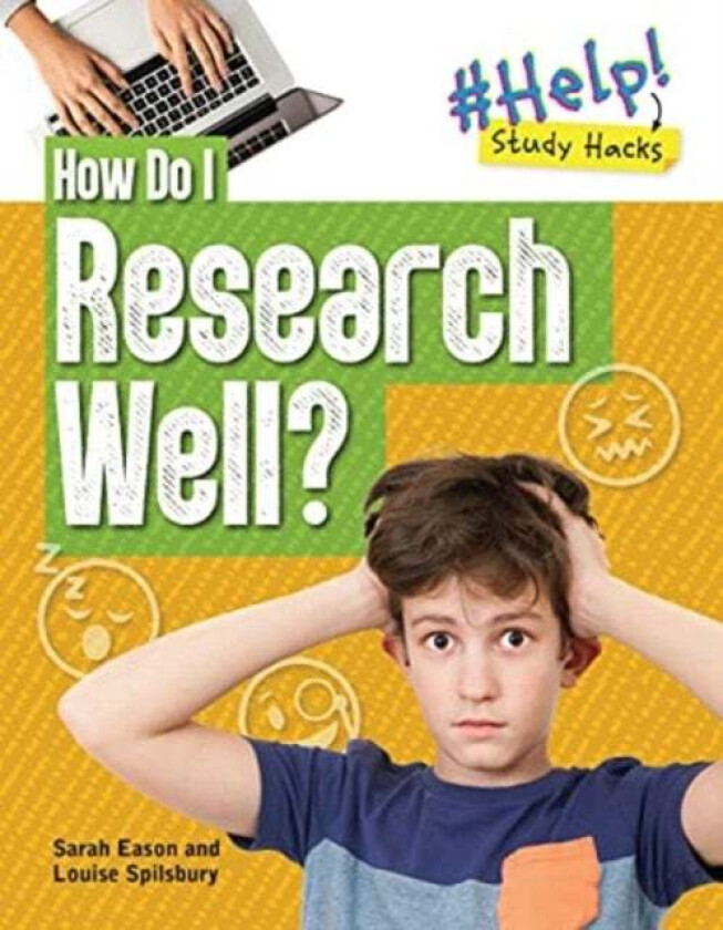 How Do I Research Well? av Louise A Spilsbury, Sarah Eason