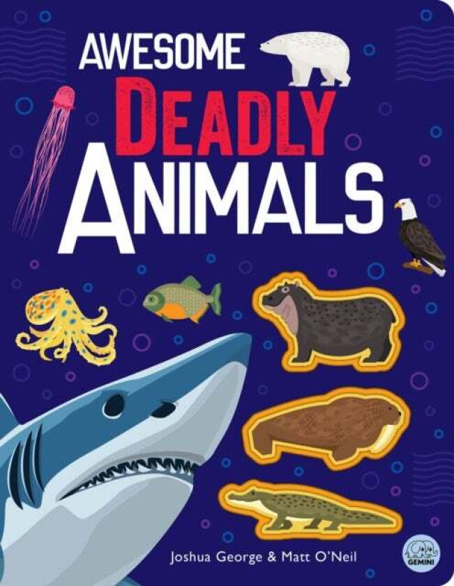 Awesome Deadly Animals av Joshua George