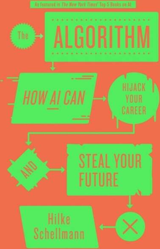 The Algorithm av Hilke Schellmann