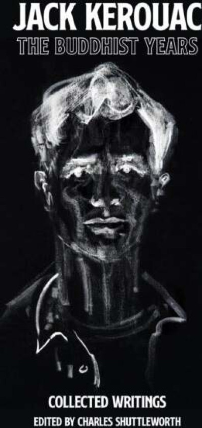 The Buddhist Years av Jack Kerouac