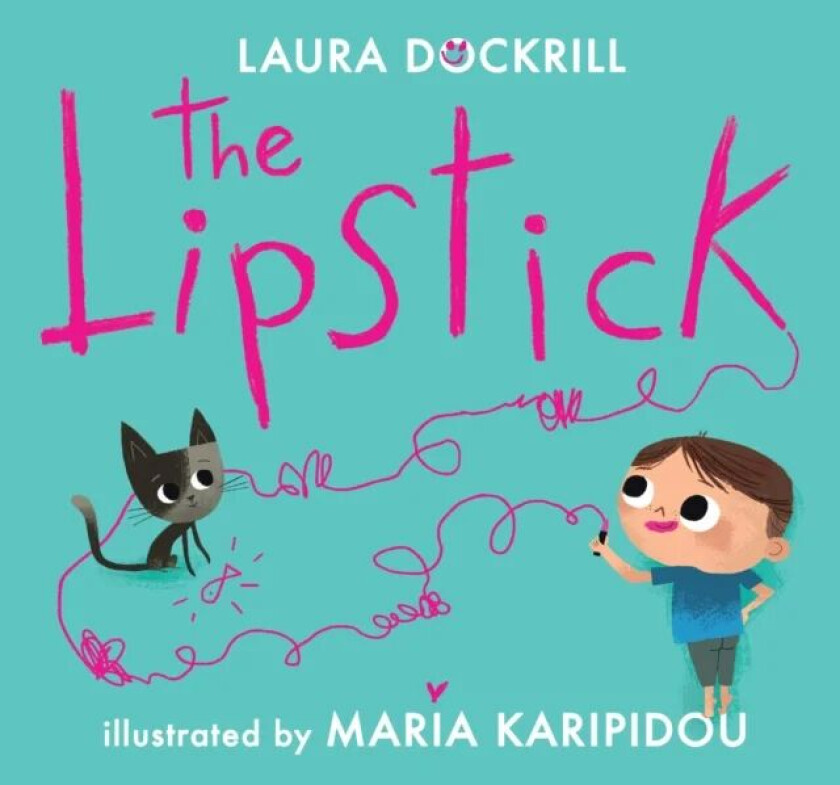 The Lipstick av Laura Dockrill
