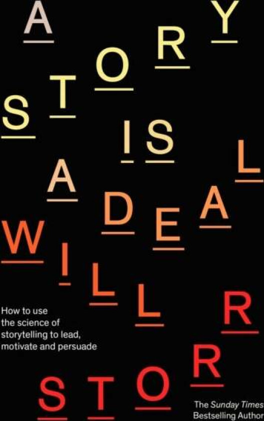 A Story is a Deal av Will Storr