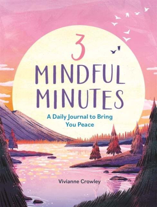 3 Mindful Minutes av Vivianne Crowley