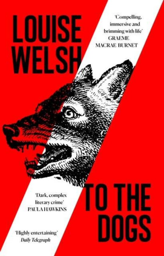 To the Dogs av Louise Welsh