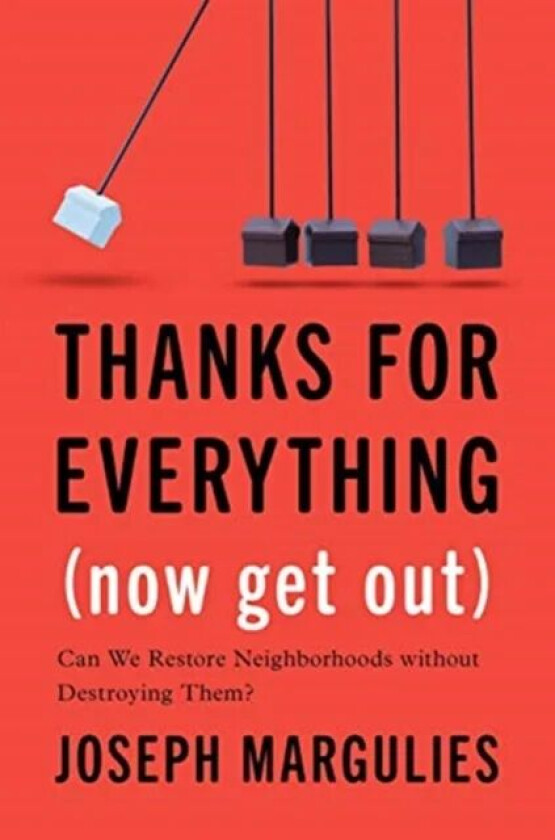 Thanks for Everything (Now Get Out) av Joseph Margulies