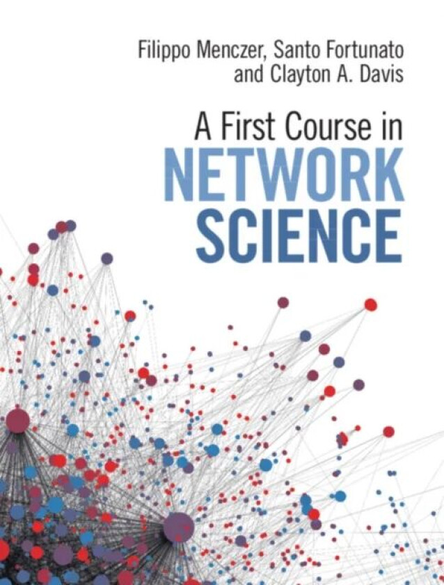 A First Course in Network Science av Filippo (Indiana University Bloomington) Menczer