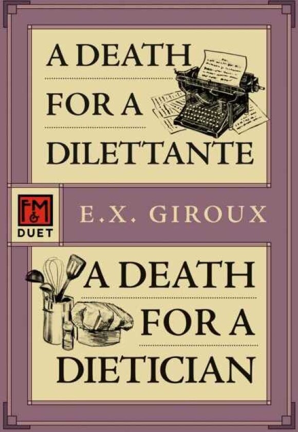 A Death for a Dilettante/A Death for a Dietician Robert Forsythe 5 and 6