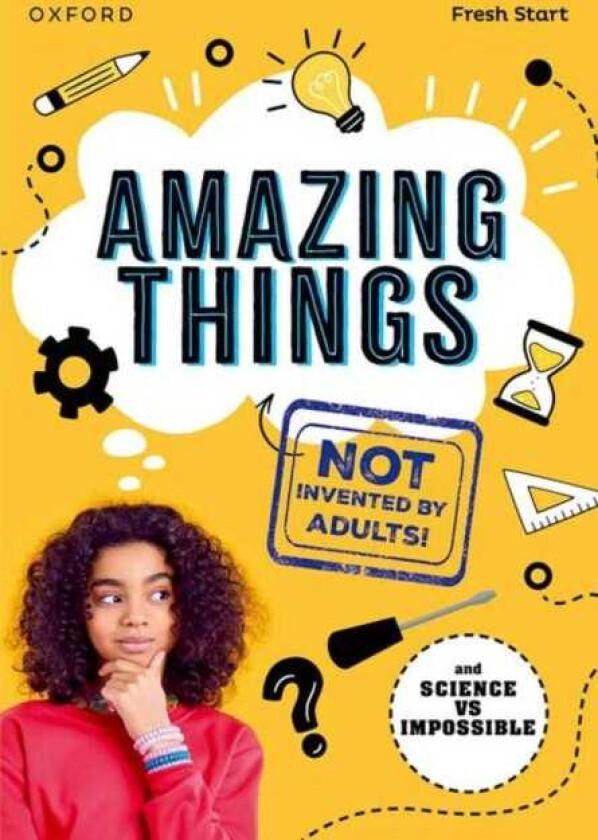 Read Write Inc. Fresh Start Readers: Book 17: Amazing Things (Not Invented by Adults!) & Science vs Impossible