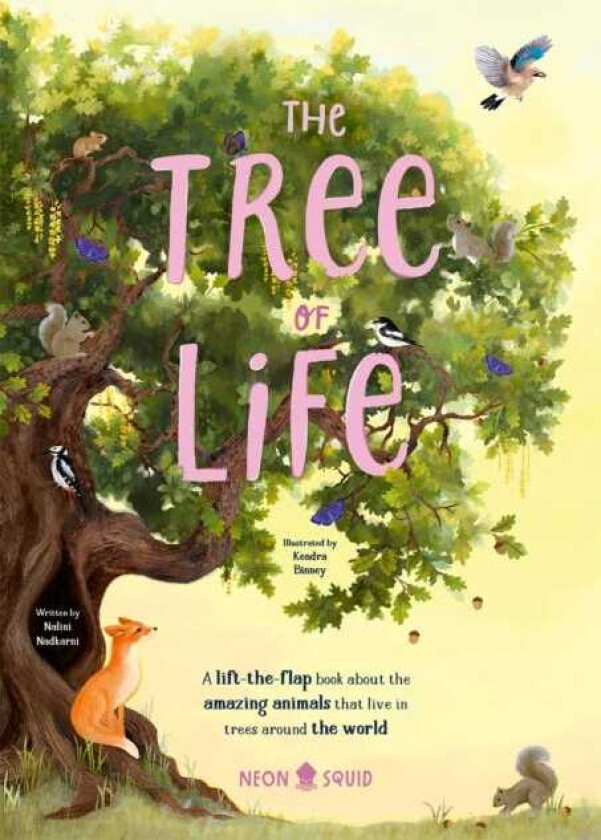 The Tree of Life A lifttheflap book about the amazing animals that live in trees around the world