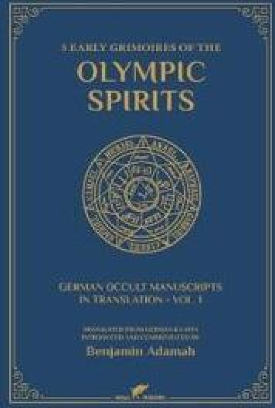 5 Early Grimoires of The Olympic Spirits