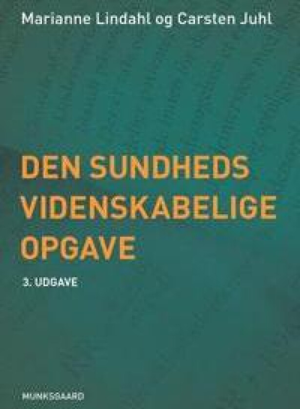 Den sundhedsvidenskabelige opgave