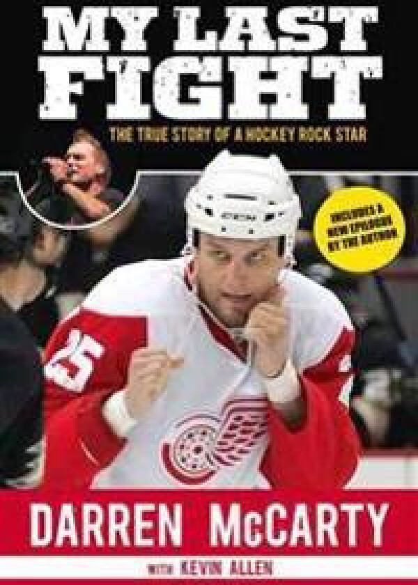 My Last Fight: The True Story of a Hockey Rock Star