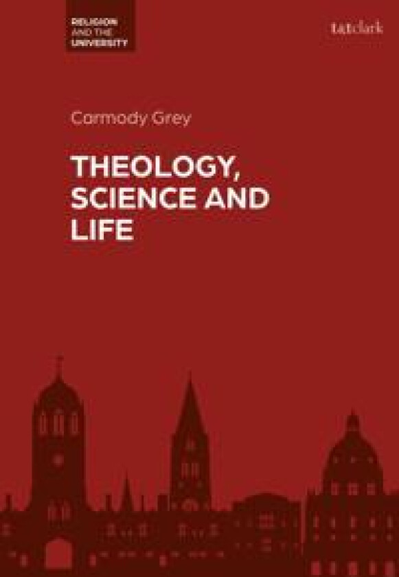 Theology, Science and Life