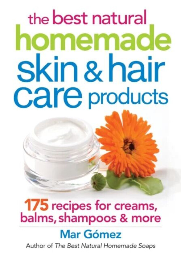 Best Natural Homemade Skin and Haircare Products av Mar Gomez