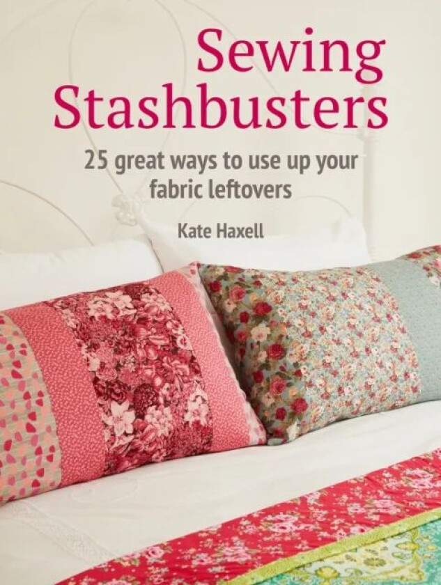 Sewing Stashbusters av Kate Haxell