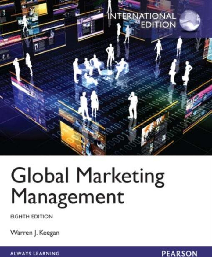 Global Marketing Management: International Edition av Warren J. Keegan, Svend Hollensen