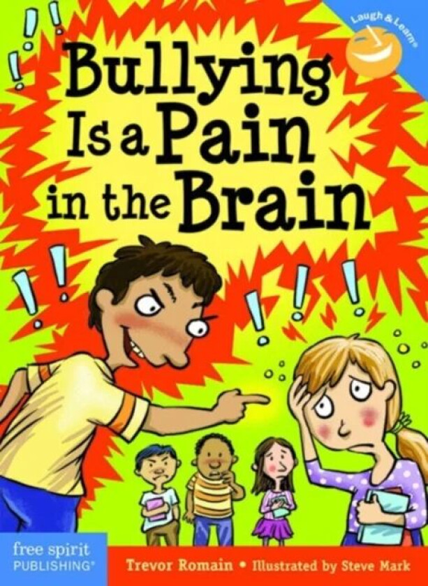 Bullying Is a Pain in the Brain av Trevor Romain