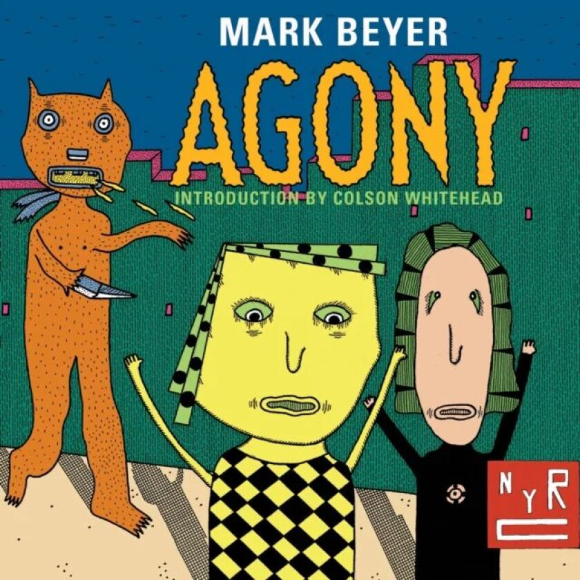 Agony av Colson Whitehead, Mark Beyer