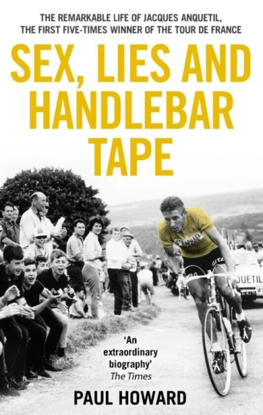Sex, Lies and Handlebar Tape av Paul Howard