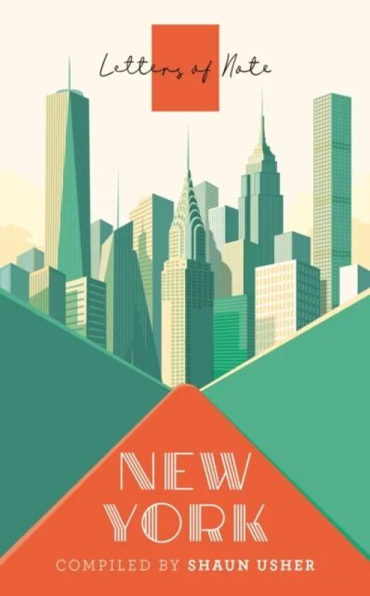 Letters of Note: New York av Shaun Usher