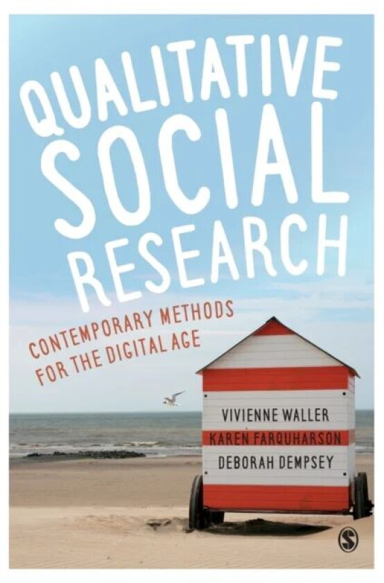 Qualitative Social Research av Vivienne Waller, Karen Farquharson, Deborah Dempsey