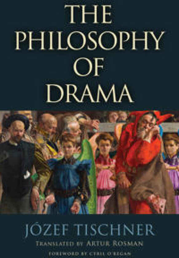 The Philosophy of Drama