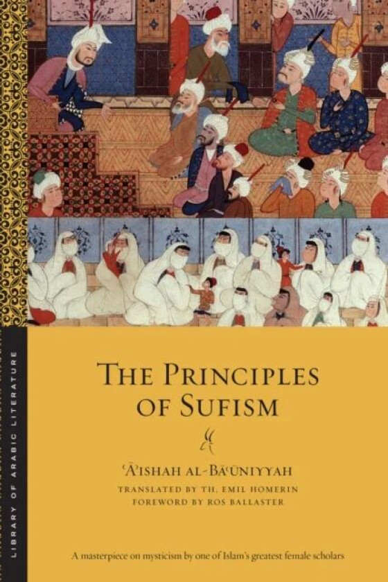 The Principles of Sufism av 'A'ishah al-Ba'uniyyah