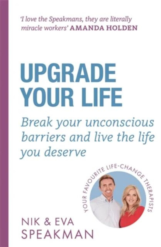 Upgrade Your Life av Nik Speakman, Eva Speakman