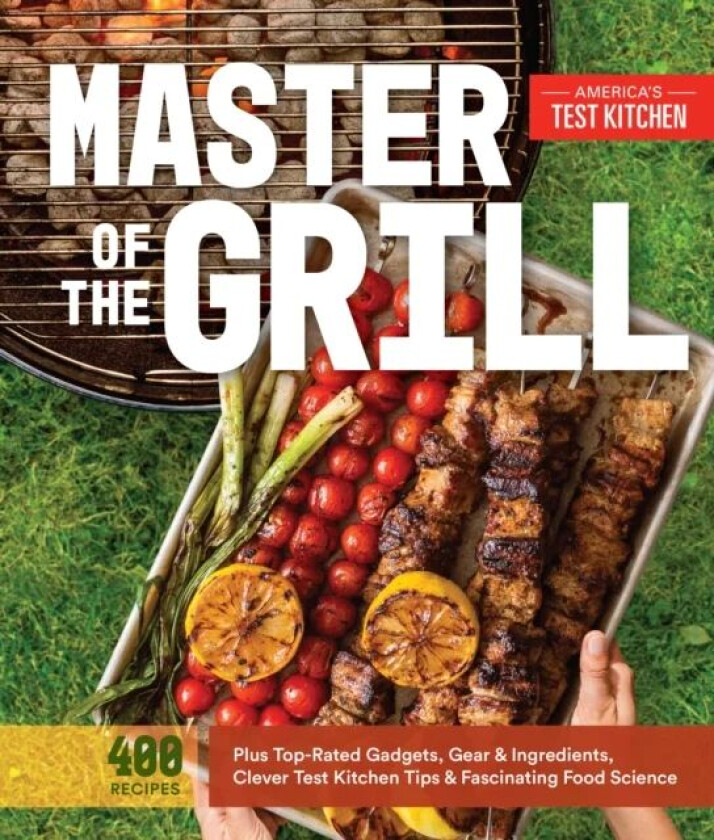 Master of the Grill av America&#039;s Test Kitchen