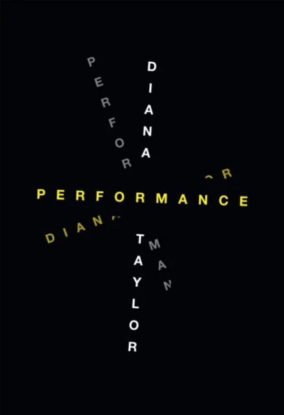 Performance av Diana Taylor