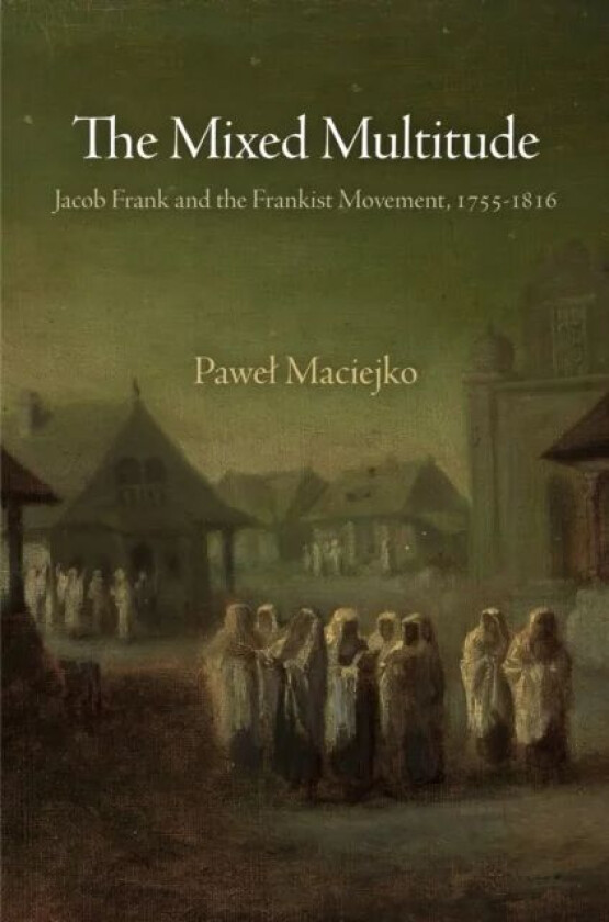 The Mixed Multitude av Pawel Maciejko